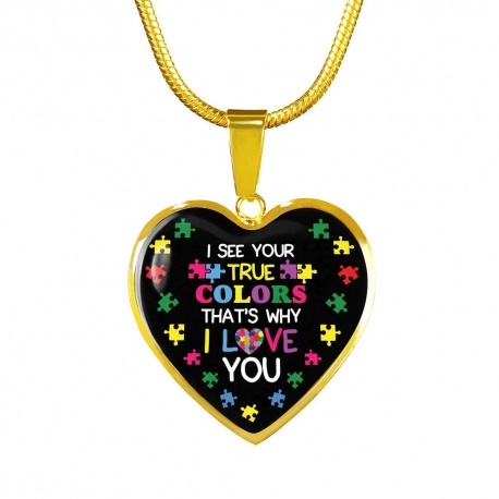 I See Your True Colors & Thats Why I love You - Autism Awareness Gold Heart Pendant with Snake Chain