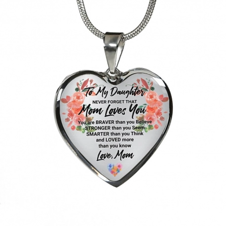 Never Forget that Mom Loves You Stainless Heart Pendant with Snake Chain