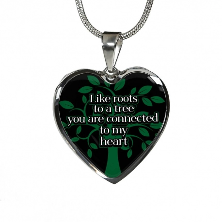 Like Roots To A Tree you are Connected to my Heart  Stainless Heart Pendant with Snake Chain