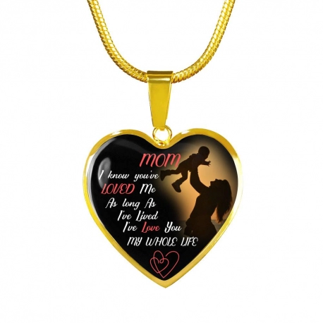 Mom I know Youve Loved Me Gold Heart Pendant with Snake Chain