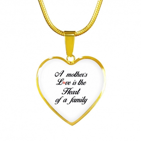 A Mothers Love Is The Heart of a Family Gold Heart Pendant with Snake Chain