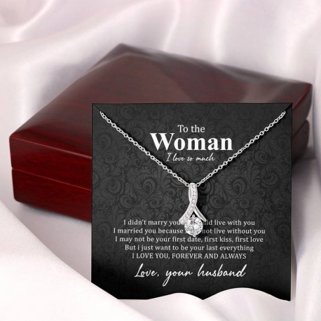 To The Woman I Love SO Much Alluring Beauty Necklace