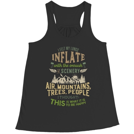 I Felt My Lungs Inflate Camping Flowy Racerback Tank