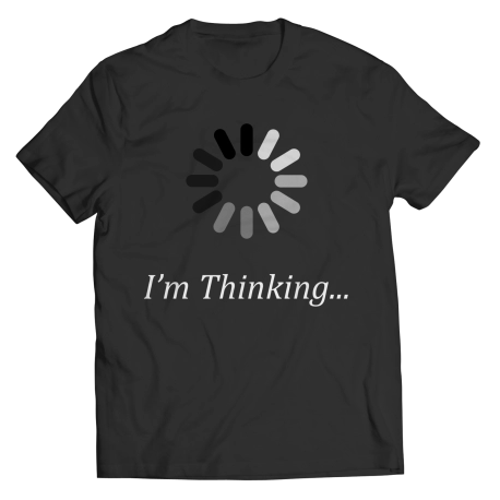 Im Thinking Techie Shirt