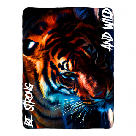 Be Strong And Wild Tiger Sherpa Fleece Blanket 60x80