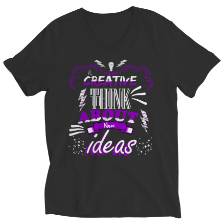 Be Creative Think About New Ideas Saying V neck Shirt