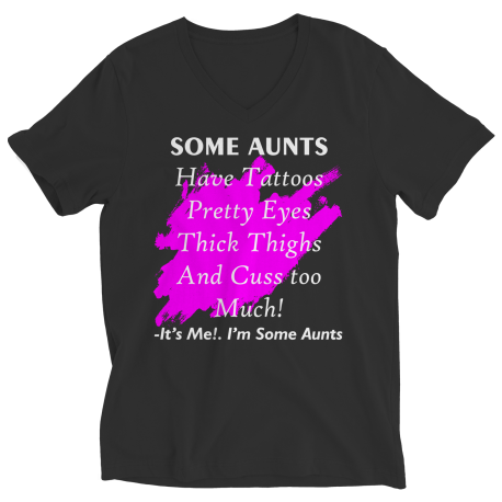 Some aunts have tattoos V Neck Shirt