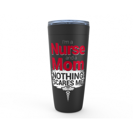 Im A Nurse and A Mom Nothing Scares Me Viking Tumbler