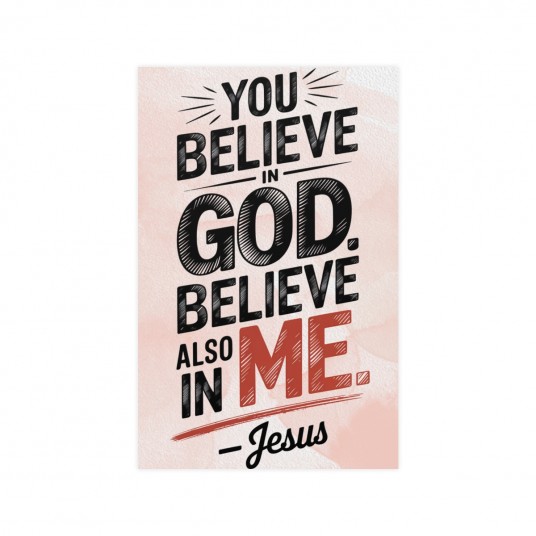 Believe In God Believe Also in Me- Red- Minimalist Jesus Quote Poster   Vertical Matte Art Prints for Home Decor  Christian Wall