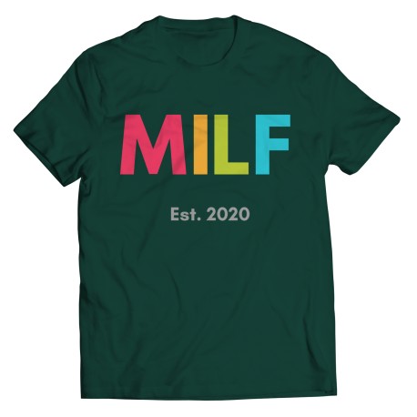 Milf Est 2020  T-shirt  for  Mom.