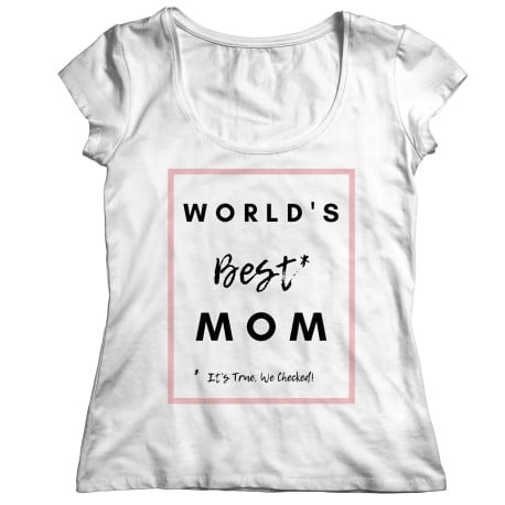 World's Best Mom Black Font Ladies T-Shirt for Mom