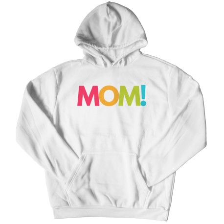 MOM! Fashion Hoodie for Mom.