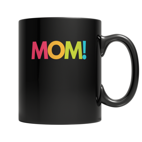 MOM! Fashion Black 11oz Mug for Mom