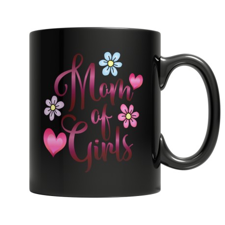 Mom of Girls Black Coffee Mug for Mom. They are perfect Gifts for Mom for Christmas, Birthdays, Mother's Day or Anniversary