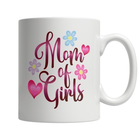Mom of Girls White Coffee Mug for Mom. They are perfect Gifts for Mom for Christmas, Birthdays, Mother's Day or Anniversary