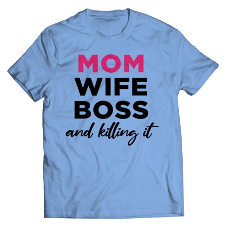 Fantastic Moms Wife Boss T-shirt for Mom. They are perfect Gifts for Mom for Christmas, Birthdays, Mother's Day or Anniversary