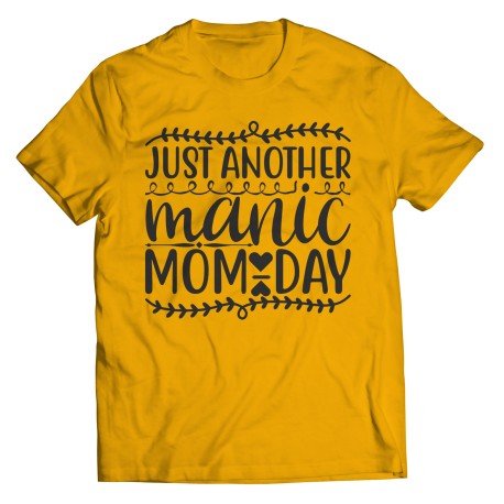 Manic Mom Day T-shirt  for Mom. They are perfect Gifts for Mom for Christmas, Birthdays, Mother's Day or Anniversary