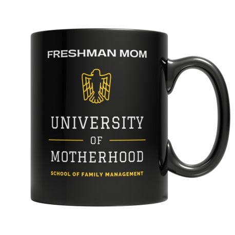 Freshman Mom Black 11oz Mug  for First Time Mom.