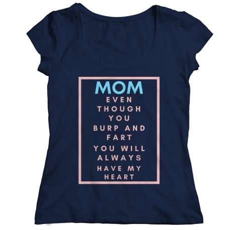 Burp Light Blue Pink  Ladies T-Shirt  for  Mom. They are perfect Gifts for Mom for Christmas, Birthdays, Mother's Day or Anniver