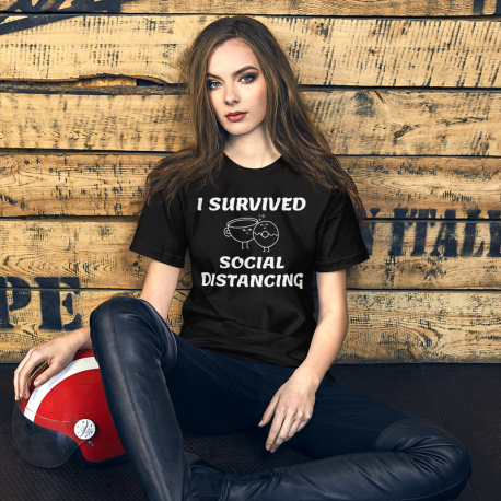 I Survived Social Distancing Unisex T-Shirt