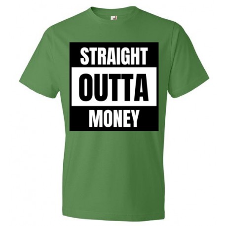 Straight Outta Money Unisex T-Shirt