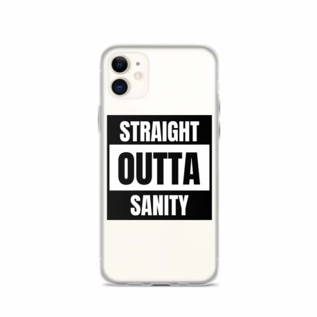 Straight Outta Sanity iPhone Case