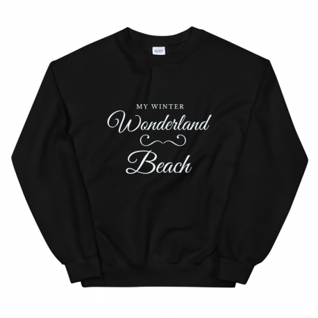 Winter Wonderland Is The Beach Unisex Pullover Sweatshirt