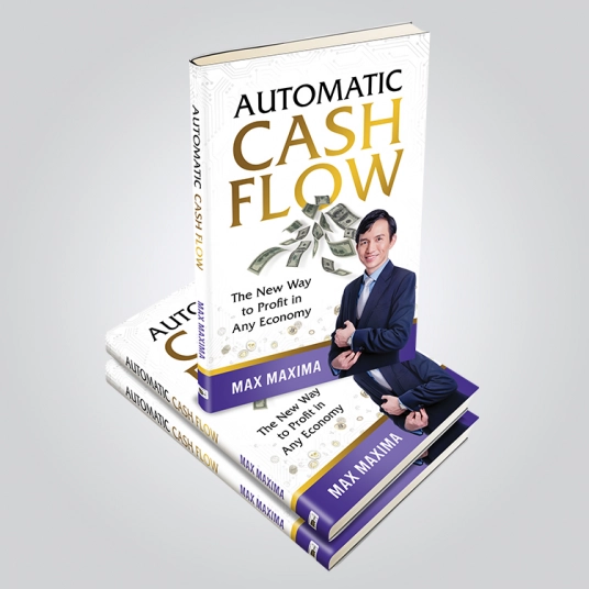 Automatic Cash Flow: The New Way to Profit in Any Economy