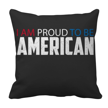 I Am Proud To Be American