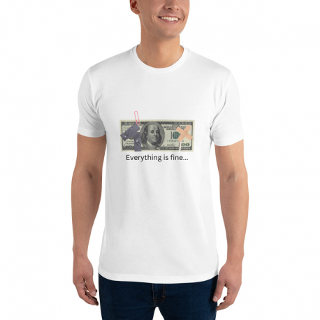 Everything is Fine Dollar Bill