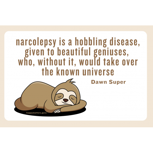 narcolepsy is a hobbling disease - rectangle humor magnet