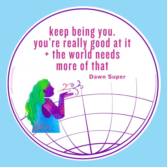 Authenticity - keep being you. you're really good at it + the world needs more of that - round re~minder magnet self love