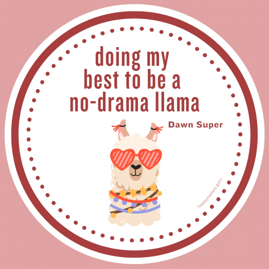 Social Skills doing my best to be a no-drama llama - round re~minder magnet Drama Queen