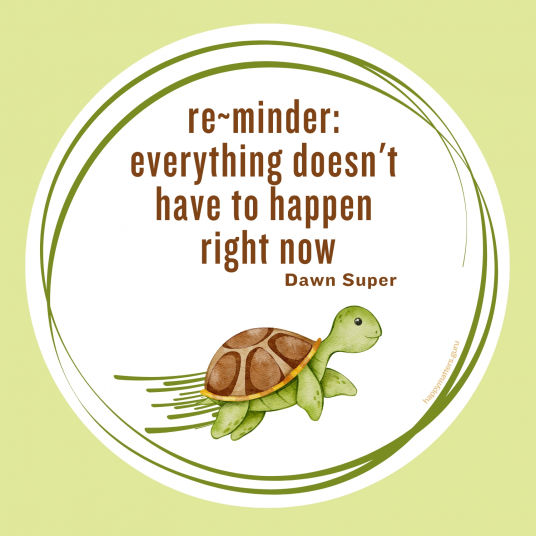 Patience everything doesn't have to happen right now - round magnet - Overcoming Trauma