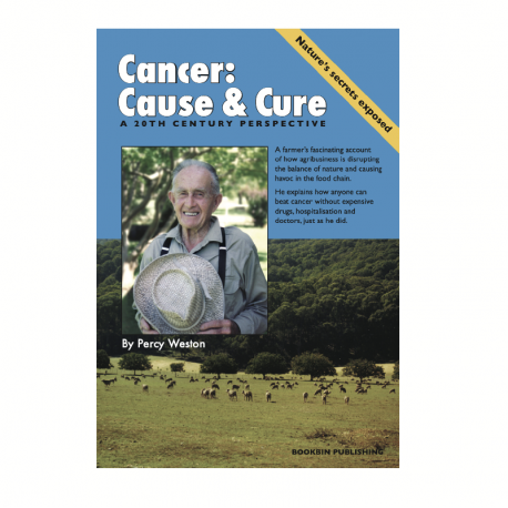 Cancer: Cause Cure. Natures Secrets Exposed