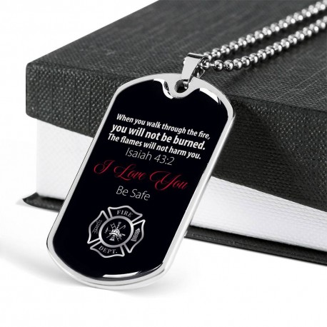 I Love You Be Safe Firefighter  Dog Tag Stainless Surgical Steel Dog Tag