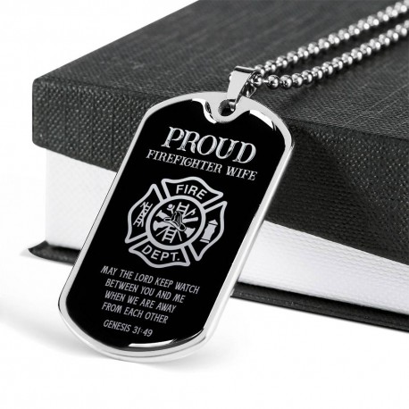 Proud Firefighter Wife May The Lord Keep Watch Stainless Surgical Steel Dog Tag
