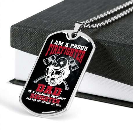 I Am a Proud Firefighter Dad Stainless Surgical Steel With Ball Chain Dog Tag Necklace