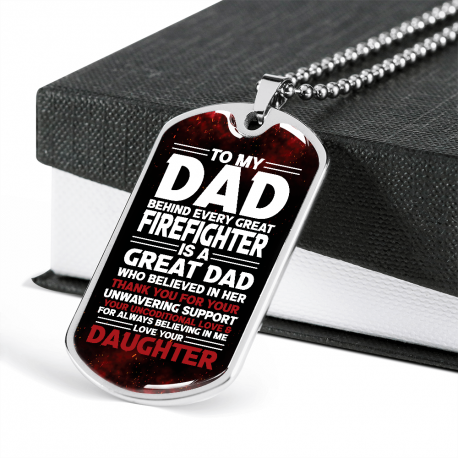 Behind Every Great Firefighter Is A Great Dad Stainless Surgical Steel Dog Tag With Ball Chain Necklace
