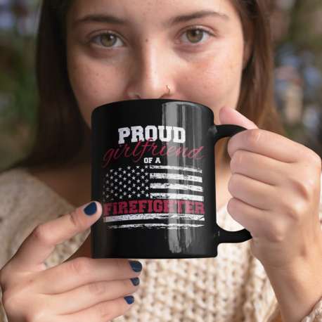 Proud Girlfriend of a Firefighter 11oz Black Glossy Coffee Mug