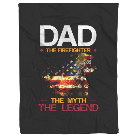 Sherpa And Fleece Blanket Dad The Firefighter The Myth The Legend 3 Sizes