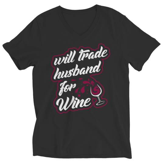 Will Trade Husband For Wine