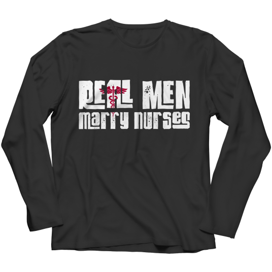 Real Men Marry Nurses
