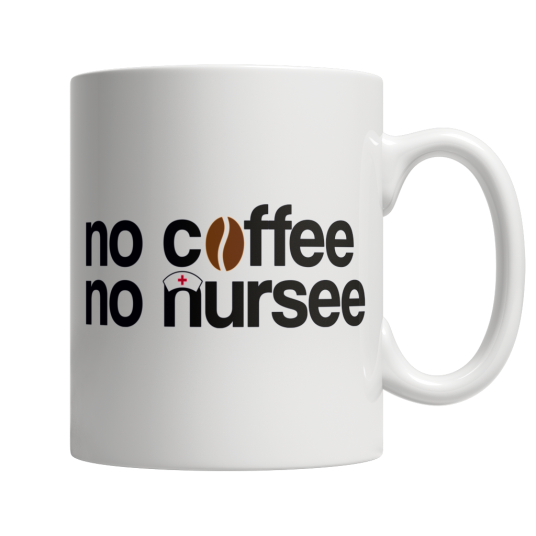 No Coffee No Nurse