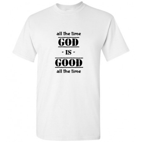 God is good white shirt