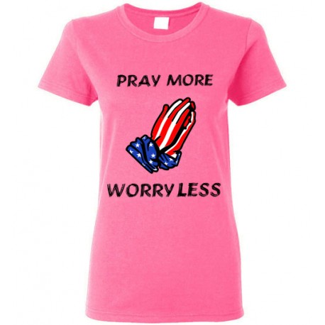 Pray More worry less pink women