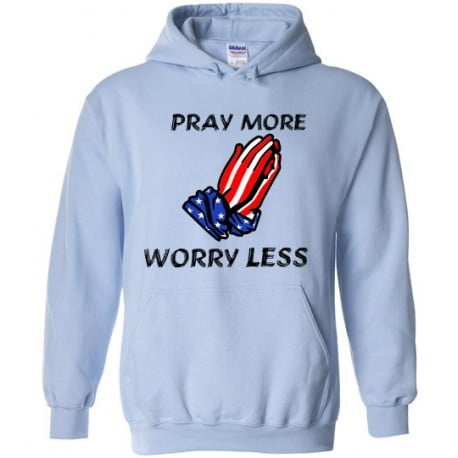 Pray More Worry Less light blue hoodie