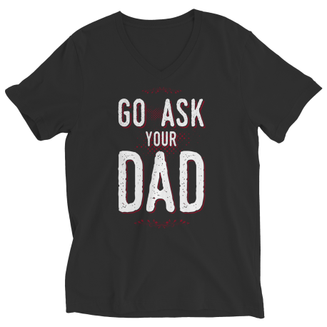 Go Ask Your Dad