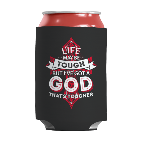 Life May Be Tough But I've Got A God That's Tougher