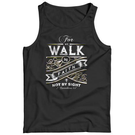 For We Walk By Faith - T Shirts  ICSDEALS Inspiring Christian Store